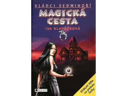 Vládci Sedmihoří 2 - Magická cesta