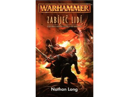 Warhammer - Gotrek a Felix 09: Zabíječ lidí