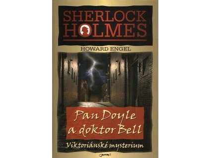 Sherlock Holmes - Pan Doyle a doktor Bell