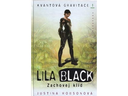 Lila Black: Zachovej klid