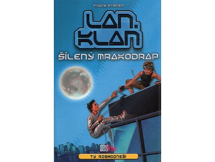 LAN.Klan: Šílený mrakodrap