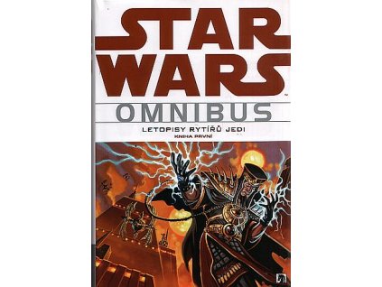 Star Wars Omnibus - Letopisy rytířů Jedi - kniha první