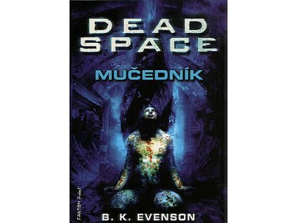 Dead Space - Mučedník