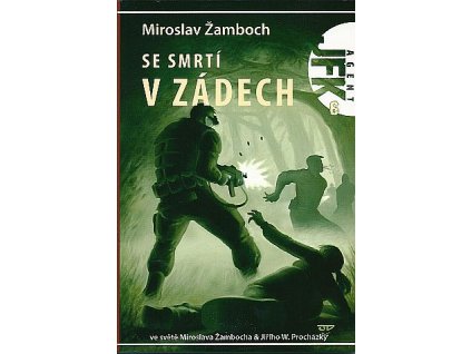 Agent JFK 06 - Se smrtí v zádech (A)