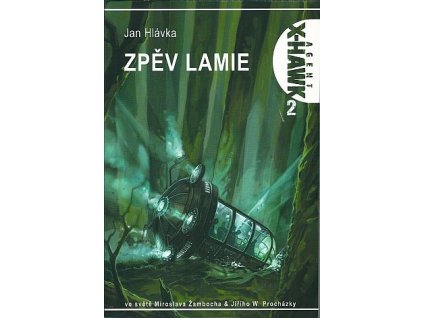 Agent X-Hawk: Zpěv lamie