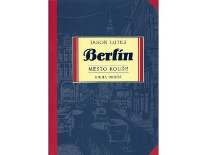 Berlín 2: Město kouře