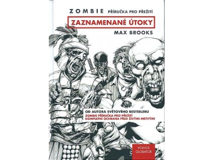 Zombie: Příručka pro přežití - Zaznamenané útoky