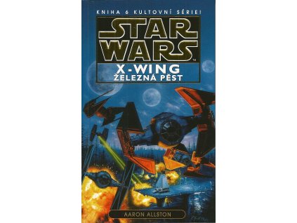 Star Wars: X-Wing - Železná pěst