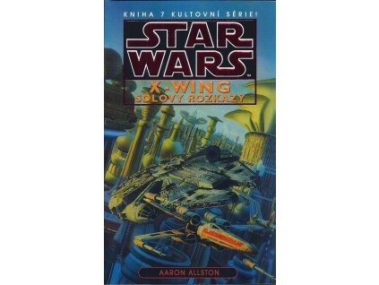 Star Wars: X-Wing - Solovy rozkazy