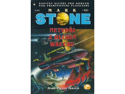 Mark Stone 42 - Netvoři z hlubin Wrecku