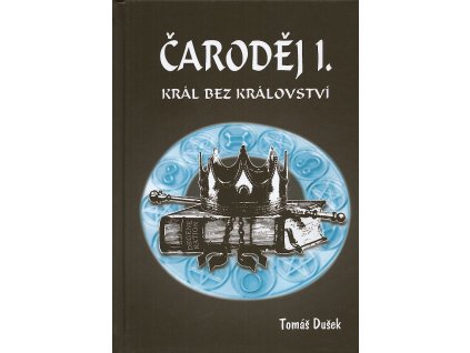 Čaroděj: Král bez království