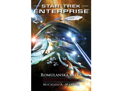 Star Trek Enterprise: Romulanská válka - Odvážně vstříc bouři