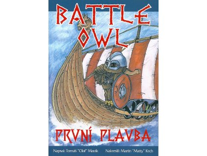 Battle Owl: První plavba
