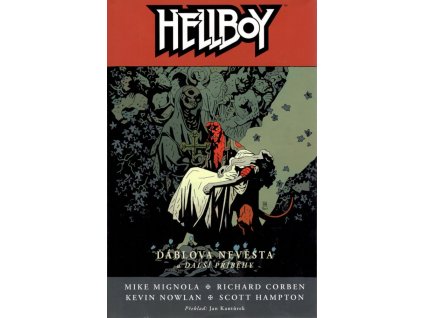 Hellboy: Ďáblova nevěsta a další příběhy (1. vyd.) (A)