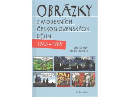 Obrázky z moderních československých dějin