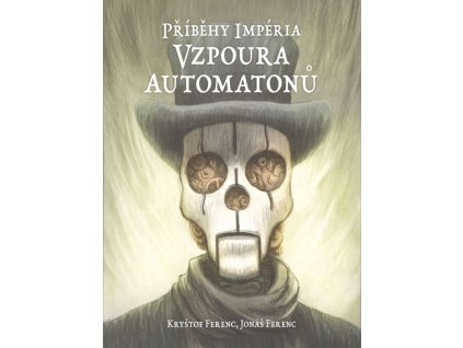 Příběhy Impéria: Vzpoura automatonů