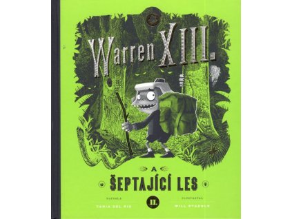 Warren XIII.: Šeptající les