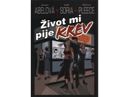 Život mi pije krev (A)