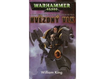 Warhammer 40.000 - Ragnar 1: Hvězdný vlk /1. vyd./ (A)