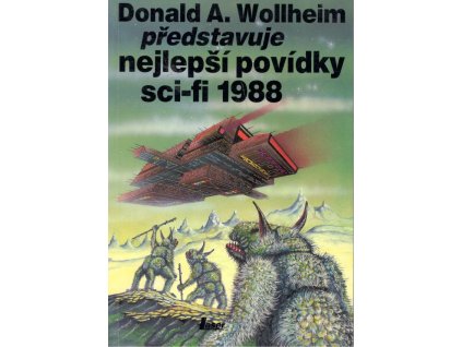 Donald A. Wollheim představuje nejlepší povídky sci-fi 1988 (A)