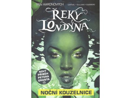 Řeky Londýna: Noční kouzelnice