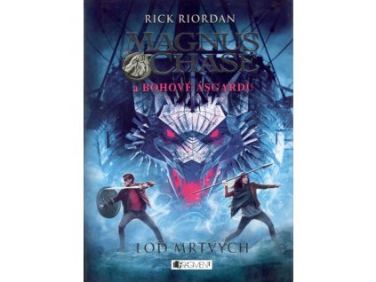 Magnus Chase a bohové Asgardu 3 - Loď mrtvých