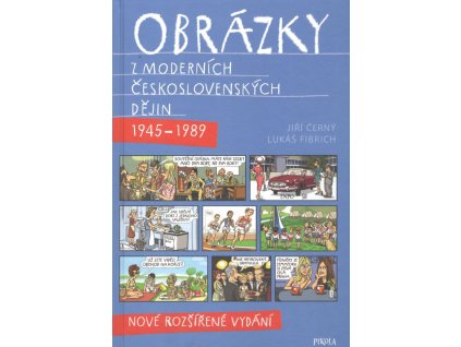 Obrázky z moderních československých dějin (rozšíř. vyd.)
