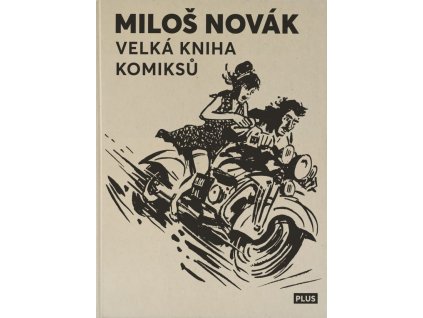 Velká kniha komiksů: Miloš Novák