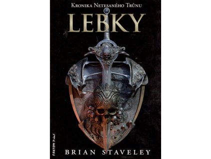 Kronika netesaného trůnu 4 - Lebky (A)