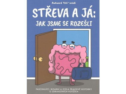 Střeva a já: Jak jsme se rozešli