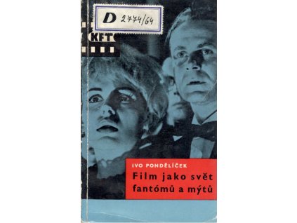 Film jako svět fantómů a mýtů (A)