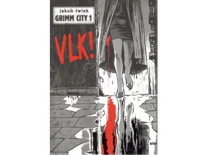 Grimm City 1 - Vlk! (A)