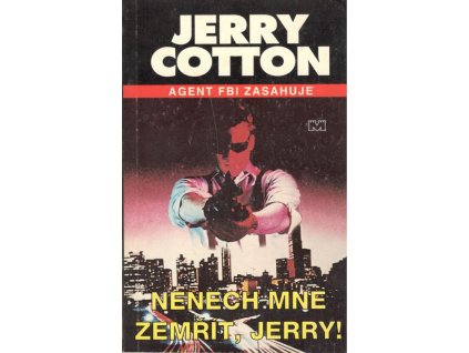 Nenech mne zemřít, Jerry! (A)