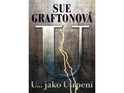 U... jako Utrpení (A)