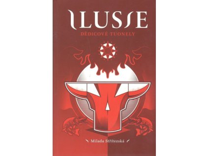 Ilusie 2: Dědicové Tuonely
