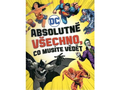 DC: Absolutně všechno, co musíte vědět