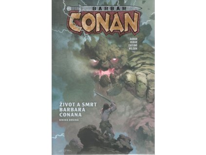 Barbar Conan 2: Život a smrt barbara Conana 2