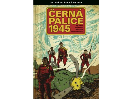 Černá palice: 1945