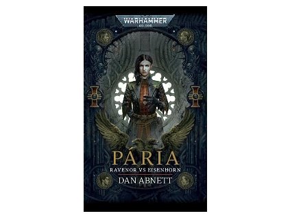 Warhammer 40000: Pária 1: Ravenor vs Eisenhorn