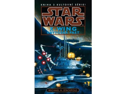 Star Wars: X-Wing - Krytoská past (A)