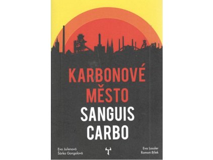 Karbonové město: Sanguis Carbo