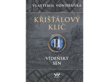 Křišťálový klíč 2: Vídeňský sen (A)