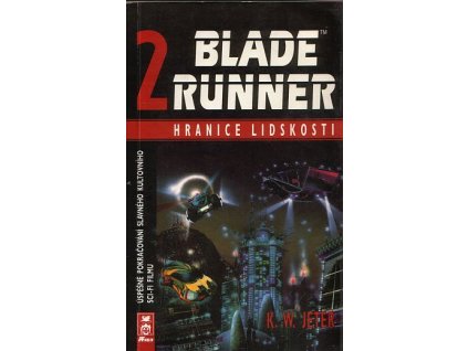 Blade Runner: Hranice lidskosti (A)