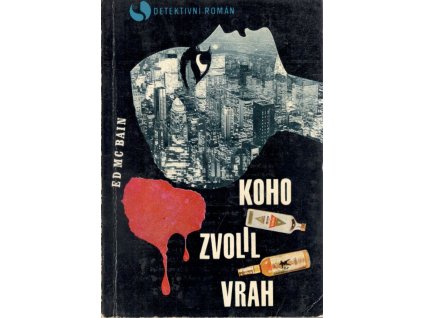 Koho zvolil vrah (A)