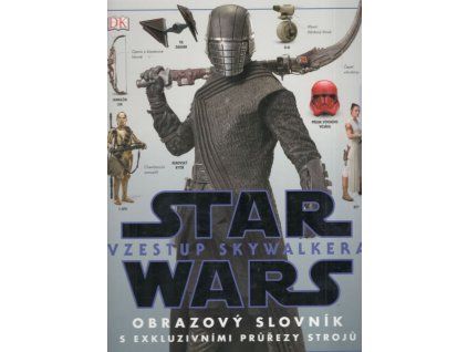 Star Wars: Vzestup Skywalkera - Obrazový slovník s průřezy strojů SLEVA