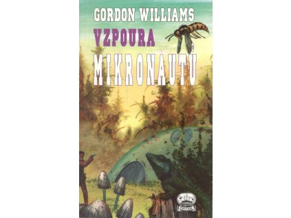 Vzpoura mikronautů (A) VÝPRODEJ