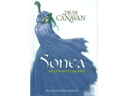 Trilogie o černém mágovi 1 - Sonea: Společenství čarodějů (A)