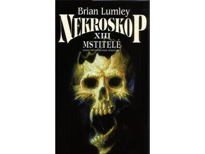 Nekroskop XIII: Mstitelé - VÝPRODEJ (A)