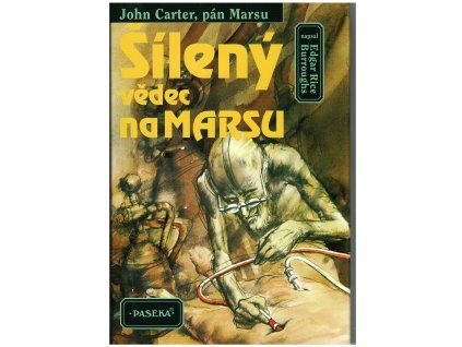 John Carter, pán Marsu 06: Šílený vědec na Marsu (A)