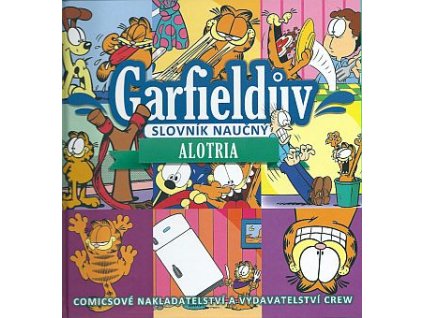 Garfieldův slovník naučný: Alotria (A)